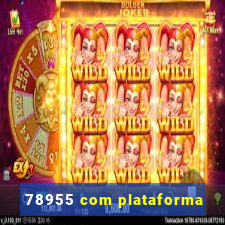 78955 com plataforma