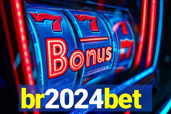 br2024bet