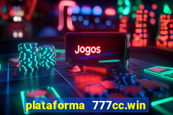 plataforma 777cc.win é confiável