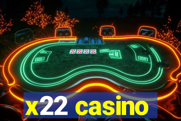 x22 casino