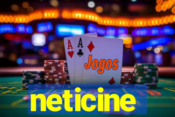 neticine