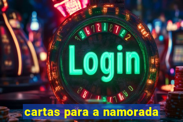 cartas para a namorada