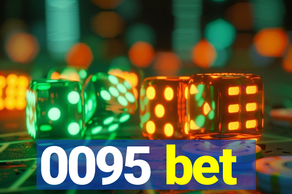 0095 bet