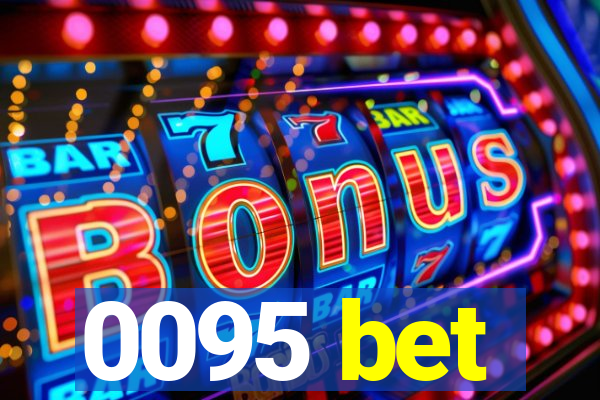 0095 bet