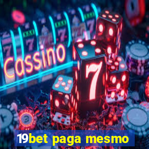 19bet paga mesmo