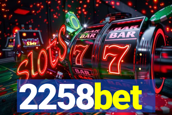 2258bet