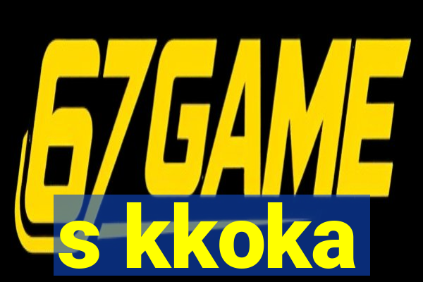 s kkoka
