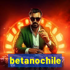 betanochile
