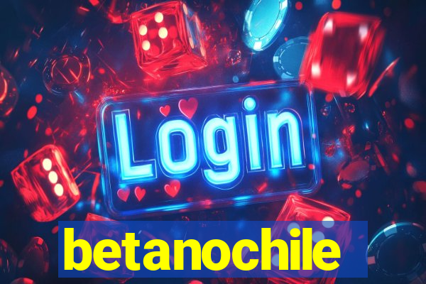 betanochile