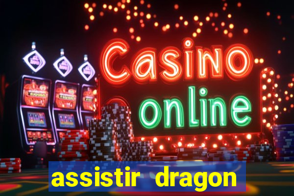 assistir dragon ball super dublado hd