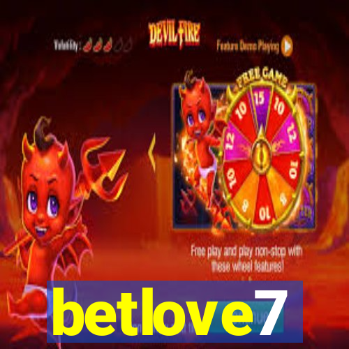 betlove7