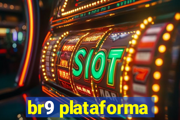 br9 plataforma