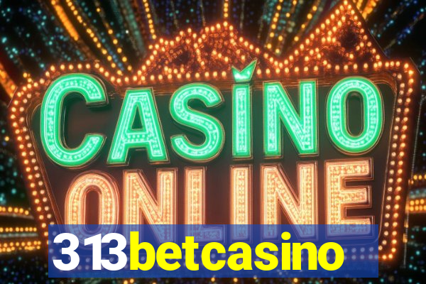 313betcasino