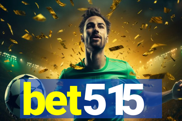 bet515