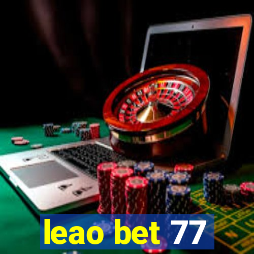 leao bet 77