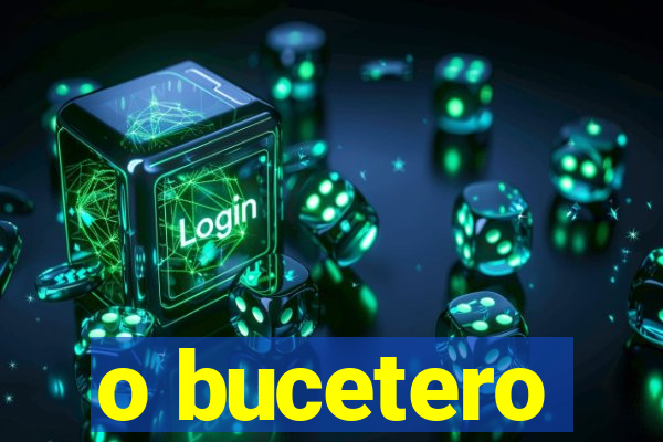 o bucetero