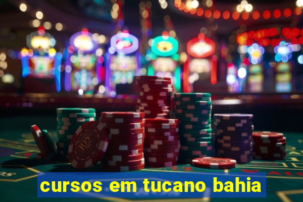 cursos em tucano bahia