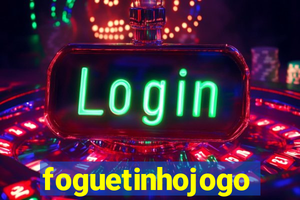 foguetinhojogo