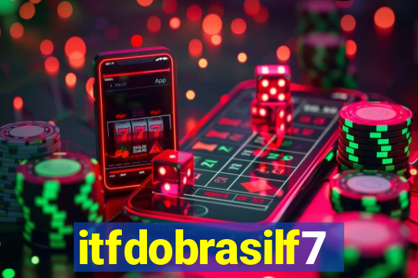 itfdobrasilf7