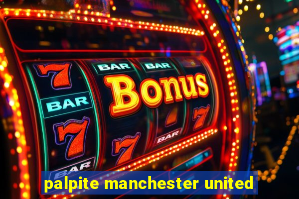 palpite manchester united
