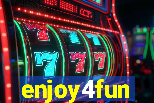 enjoy4fun