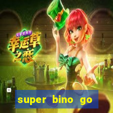 super bino go dinheiro infinito 2024