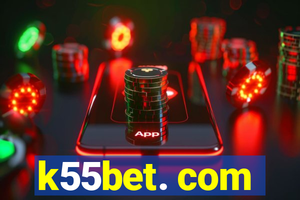k55bet. com