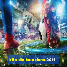 kits dls barcelona 2016