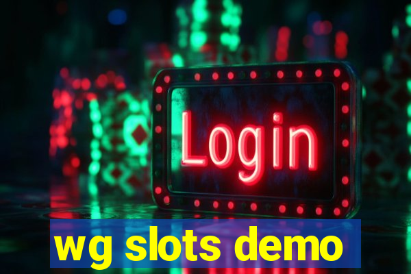 wg slots demo