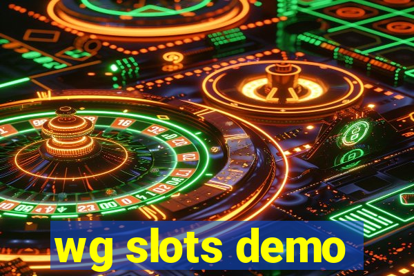wg slots demo