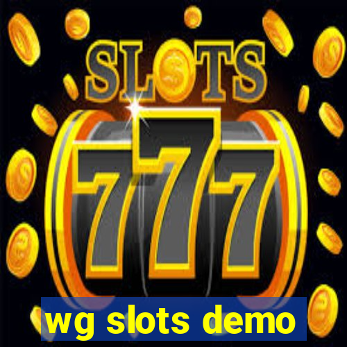 wg slots demo