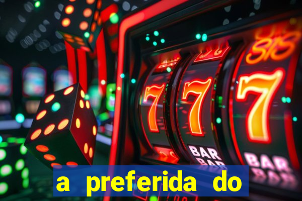 a preferida do terceiro mestre onde assistir