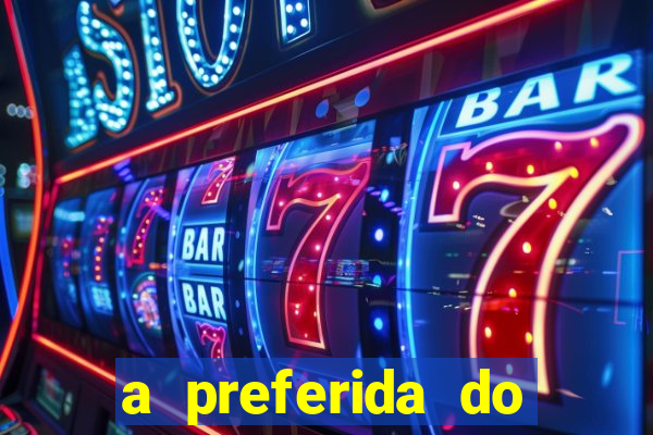 a preferida do terceiro mestre onde assistir