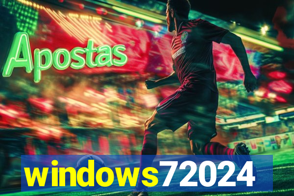 windows72024