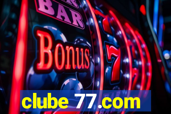 clube 77.com