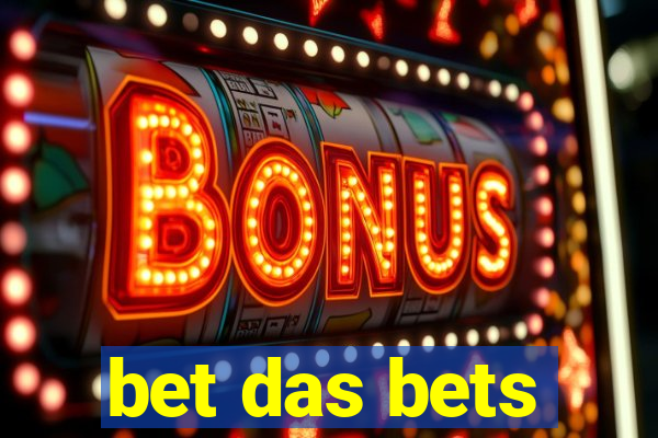 bet das bets
