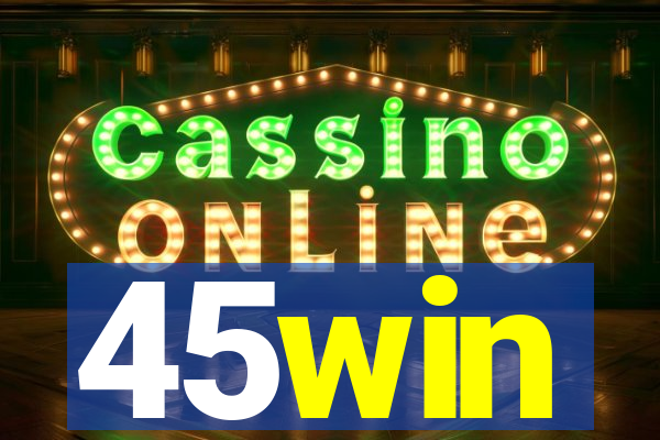 45win