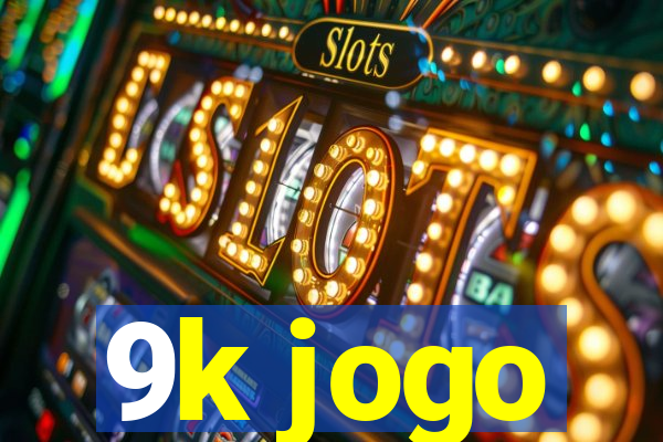 9k jogo