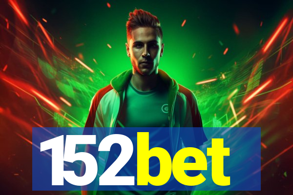 152bet