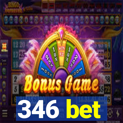 346 bet