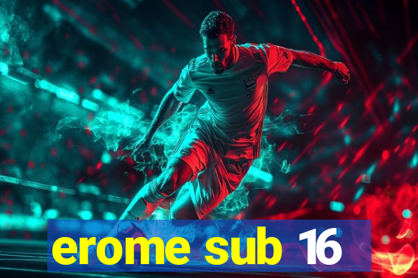 erome sub 16