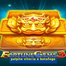 palpite vitoria x botafogo