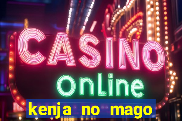 kenja no mago dublado 1 temporada