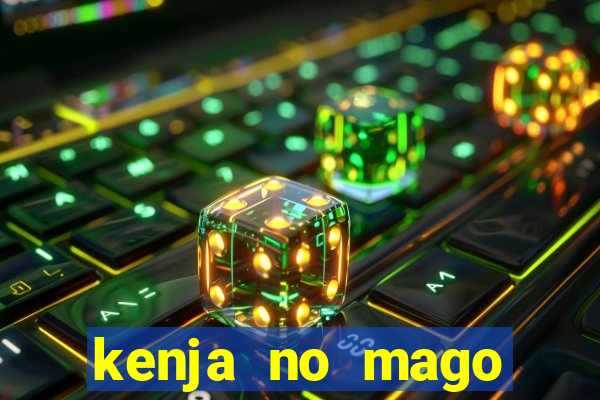kenja no mago dublado 1 temporada