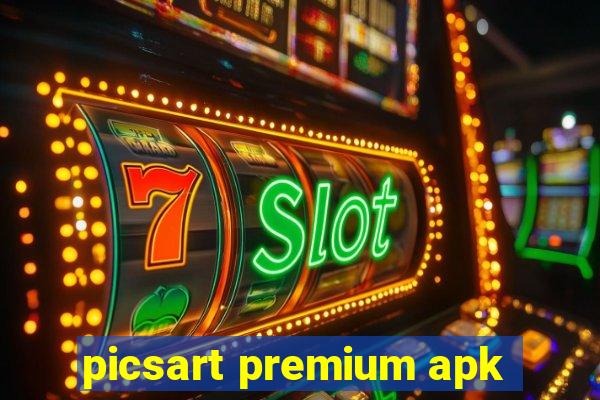 picsart premium apk