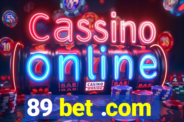 89 bet .com