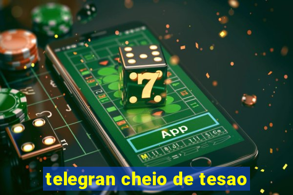 telegran cheio de tesao
