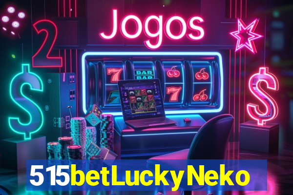 515betLuckyNeko