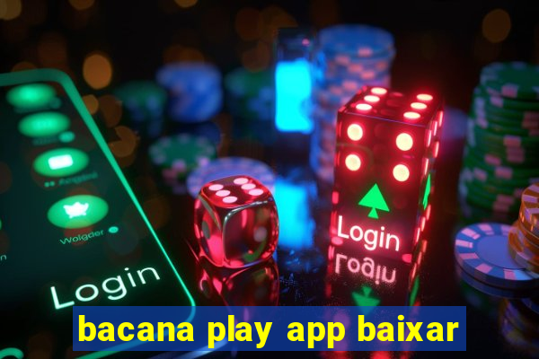 bacana play app baixar