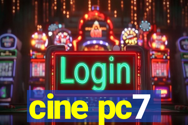 cine pc7